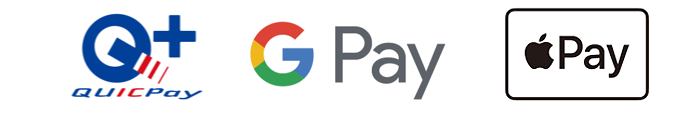 QUICPay＋™ Google Pay Apple Pay